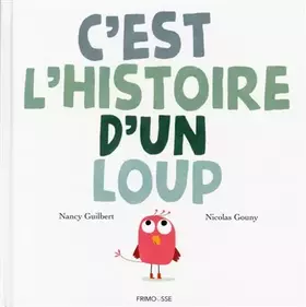 Couverture du produit · C'est l'histoire d'un loup