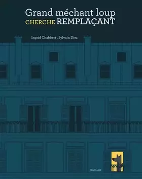 Couverture du produit · Grand méchant loup cherche remplaçant
