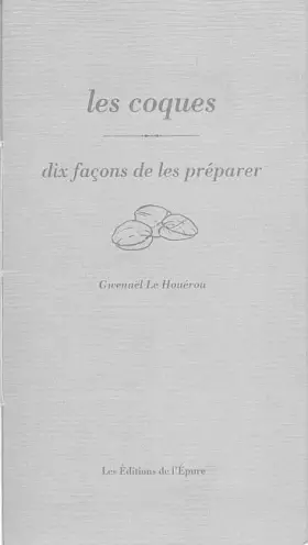 Couverture du produit · Les coques: Dix façons de les préparer