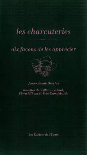 Couverture du produit · Les Charcuteries, dix façons de les préparer