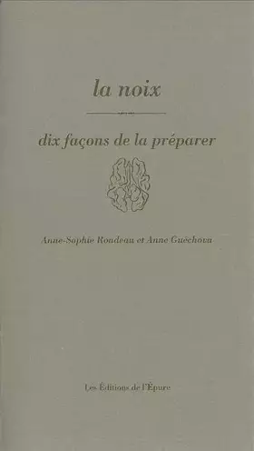 Couverture du produit · La noix, dix façons de la préparer