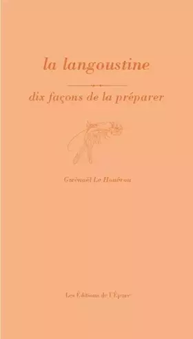 Couverture du produit · La langoustine, dix façons de la préparer