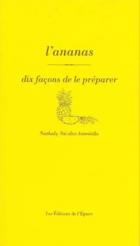 Couverture du produit · L'ananas: Dix façons de le préparer