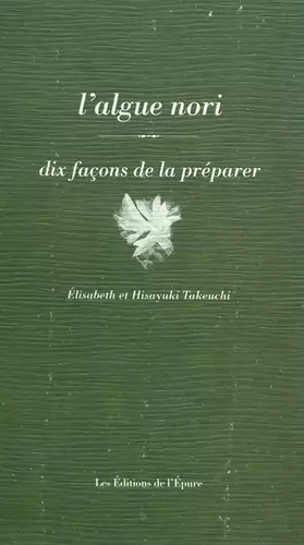 Couverture du produit · L'algue Nori, dix façons de la préparer
