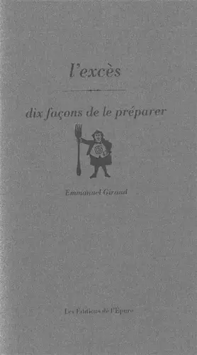 Couverture du produit · L'excès, dix façons de le préparer
