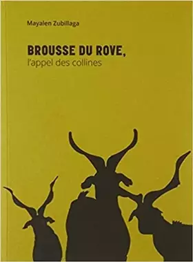 Couverture du produit · La Brousse du rove: L'appel des collines