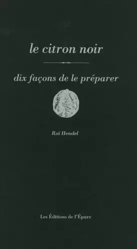 Couverture du produit · Le citron noir, dix façons de le préparer