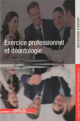 Couverture du produit · L'exercice professionnel et la déontologie