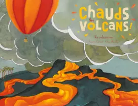 Couverture du produit · Chaud les volcans !