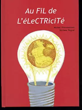 Couverture du produit · AU FIL DE L'ELECTRICITE