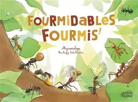 Couverture du produit · Fourmidables fourmis - la myrmécologie