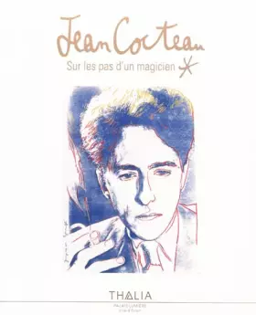 Couverture du produit · Jean Cocteau: Sur les pas d'un magicien