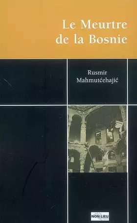 Couverture du produit · Le Meurtre de la Bosnie