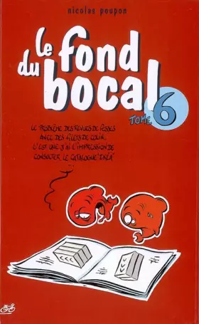 Couverture du produit · Le fond du bocal, Tome 6 :