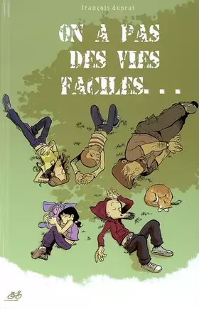 Couverture du produit · On a pas des vies faciles...
