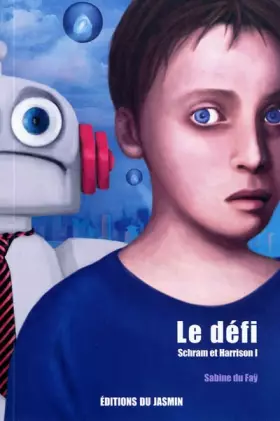 Couverture du produit · Schram et Harrison, Tome 1 : Le défi