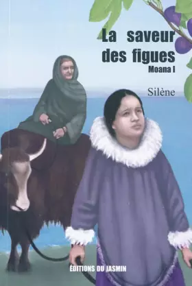 Couverture du produit · Moana, Tome 1 : La Saveur des figues