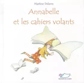 Couverture du produit · Annabelle et les cahiers volants