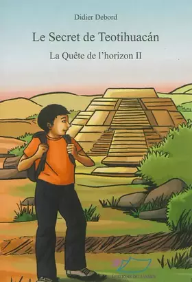 Couverture du produit · Le secret de Teotihuacan