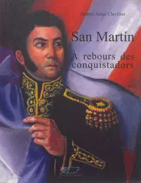Couverture du produit · San Martin: A rebours des conquistadors