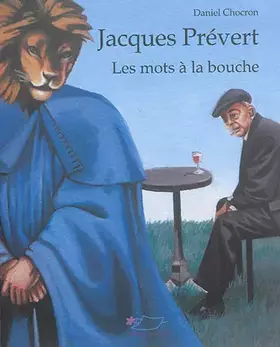 Couverture du produit · Jacques Prévert: Les mots à la bouche