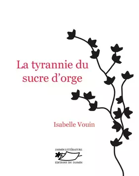 Couverture du produit · La tyrannie du sucre d'orge