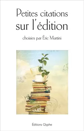 Couverture du produit · Petites citations sur l'édition