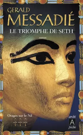 Couverture du produit · Le triomphe de Seth, Tome 3 : Orages sur le Nil