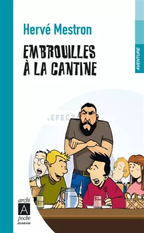 Couverture du produit · Embrouilles à la cantine