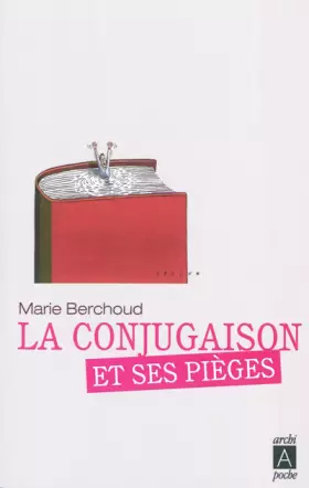 Couverture du produit · La conjugaison et ses pièges