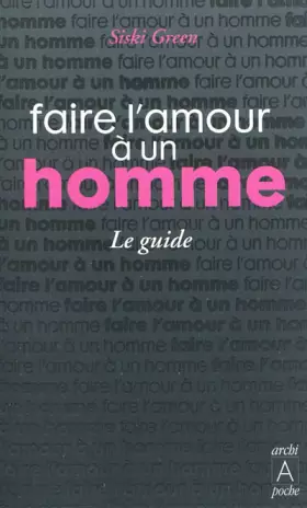 Couverture du produit · Faire l'amour à un homme, le guide