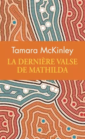 Couverture du produit · La dernière valse de Mathilda (collector)