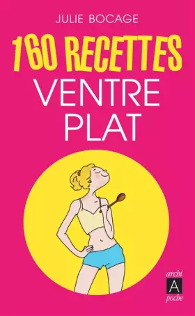 Couverture du produit · 160 recettes ventre plat