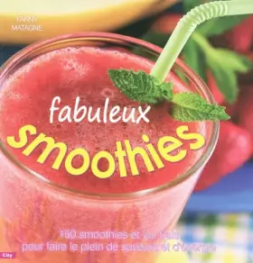 Couverture du produit · 150 fabuleux smoothies