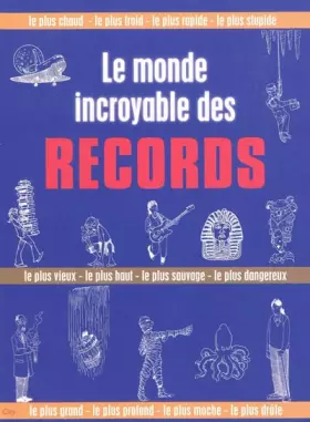 Couverture du produit · Le monde incroyable des records