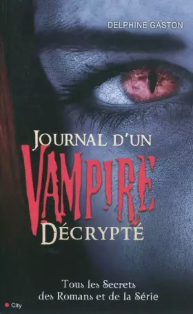 Couverture du produit · Journal d'un vampire décrypté