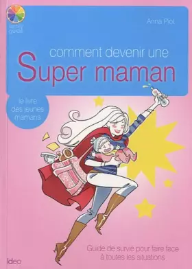 Couverture du produit · Comment devenir une super maman