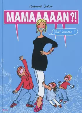 Couverture du produit · Maman quoi encore ?