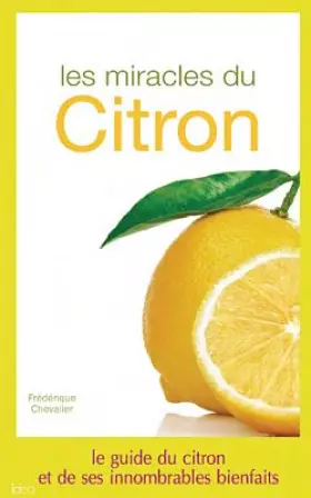 Couverture du produit · Les miracles du citron