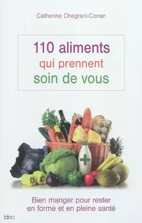 Couverture du produit · 110 aliments qui prennent soin de vous