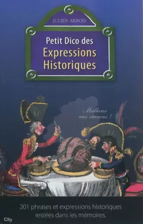 Couverture du produit · Petit dico des expressions historiques