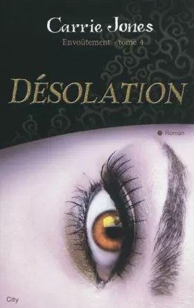 Couverture du produit · Envoûtement - Tome 4 : Désolation