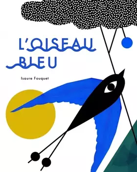 Couverture du produit · L'oiseau bleu