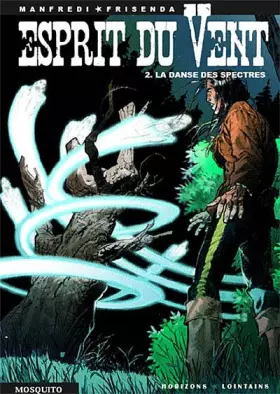 Couverture du produit · Esprit du Vent, Tome 2 : La danse des spectres