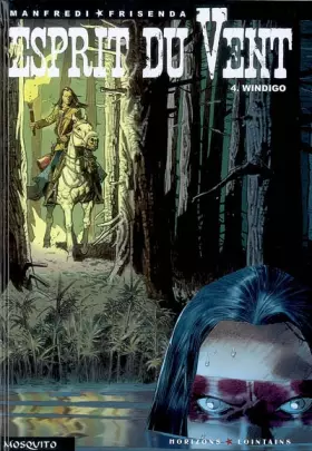 Couverture du produit · Esprit du Vent, Tome 4 : Windigo