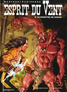 Couverture du produit · Esprit du Vent, Tome 8 : Le monstre de Hogan