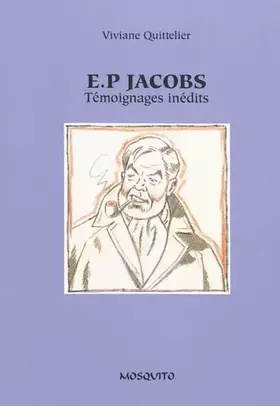 Couverture du produit · Edgar P. Jacobs : Témoignages Inédits