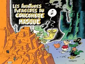 Couverture du produit · Les aventures potagères du Concombre Masqué