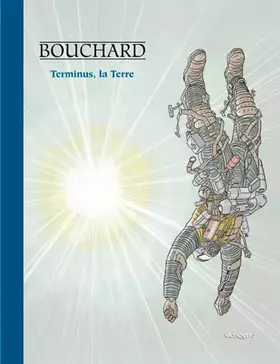 Couverture du produit · Les Aventures de Bob Leclerc - Tome 2 - Terminus, la Terre
