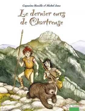 Couverture du produit · Le dernier ours de Chartreuse